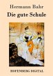 Die gute Schule (eBook, ePUB) - Bild 1