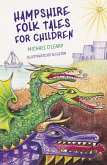 Hampshire Folk Tales for Children (eBook, ePUB)