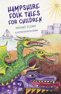 Hampshire Folk Tales for Children (eBook, ePUB) - O'Leary, Michael