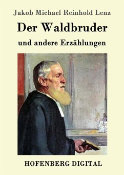 Der Waldbruder (eBook, ePUB) - Jakob Michael Reinhold Lenz