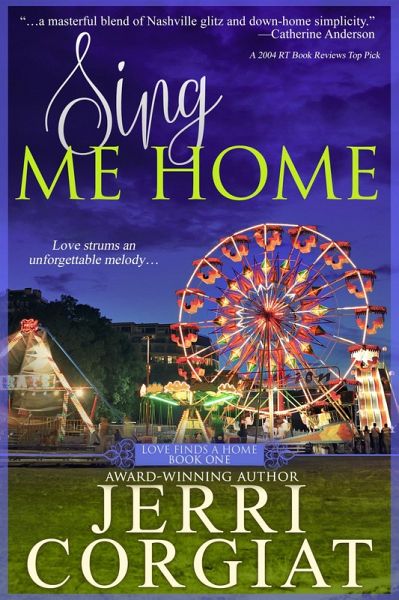 Sing Me Home (Love Finds a Home, #1) (eBook, ePUB) Sing Me Home (Love Finds a Home, #1) (eBook, ePUB)
