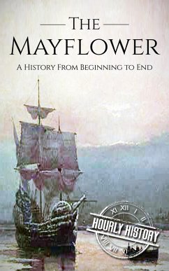 Cover Mayflower: A History From Beginning to End (eBook, ePUB)