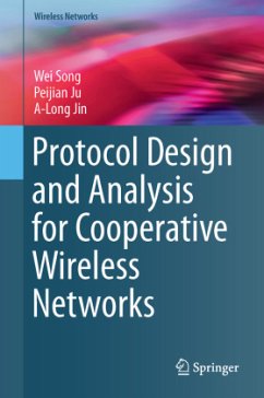 Protocol Design and Analysis for Cooperative Wireless Networks - Song, Wei;Ju, Peijian;Jin, A-Long