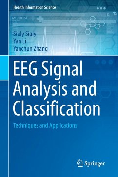 EEG Signal Analysis and Classification - Siuly, Siuly;Li, Yan;Zhang, Yanchun