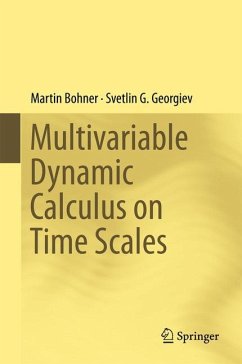 Multivariable Dynamic Calculus on Time Scales - Bohner, Martin;Georgiev, Svetlin G.