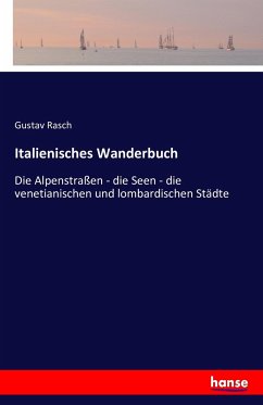 Italienisches Wanderbuch - Rasch, Gustav