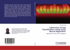 Laboratory Image Classification using Fuzzy Neural Algorithm: - Nwoye, Ephraim