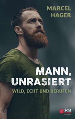 Mann, unrasiert (eBook, ePUB) - Hager, Marcel