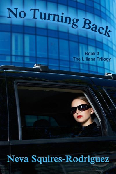 No Turning Back (The Liliana Series, #3) (eBook, ePUB) No Turning Back (The Liliana Series, #3) (eBook, ePUB)