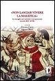 «Non lasciar vivere la malefica». Le streghe nei trattati e nei processi (secoli XIV-XVII)