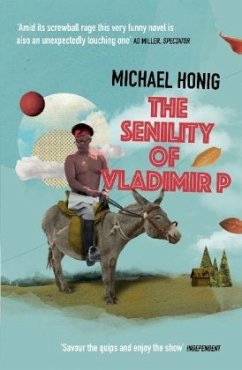 The Senility of Vladimir P - Honig, Michael