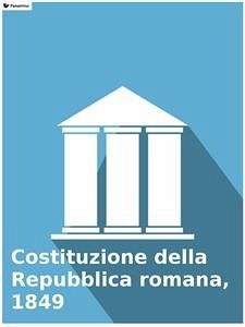 Costituzione della Repubblica romana, 1849 (eBook, ePUB) - AA.VV