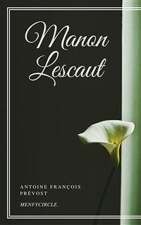 Manon Lescaut (eBook, ePUB) - François Prévost, Antoine