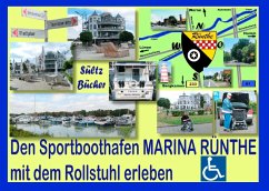 Den Sportboothafen Marina Rünthe mit dem Rollstuhl erleben - Sültz, Renate;Sültz, Uwe H.