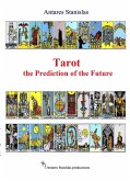 Tarot the Prediction of the Future (eBook, ePUB)