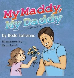 My Maddy, My Daddy - Sofranac, Rodo