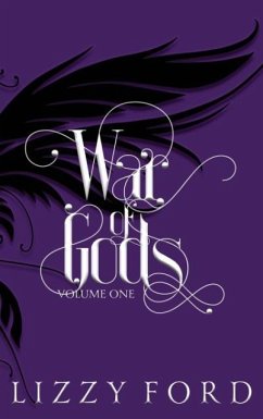 War of Gods (Volume One) 2011-2016 - Ford, Lizzy