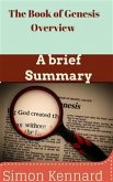 The Book of Genesis Overview : A Brief Summary (eBook, ePUB)