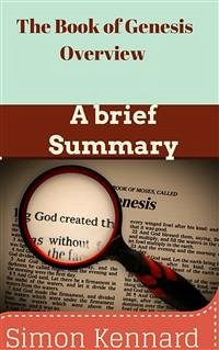 The Book of Genesis Overview : A Brief Summary (eBook, ePUB)