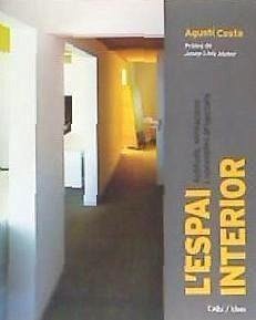 L'espai interior : actituds, sensacions i conceptes projectats - Costa Curriu, Agustí