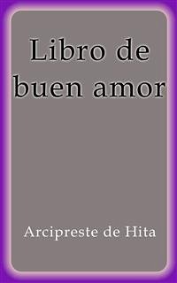 Libro de buen amor (eBook, ePUB) - De Hita, Arcipreste