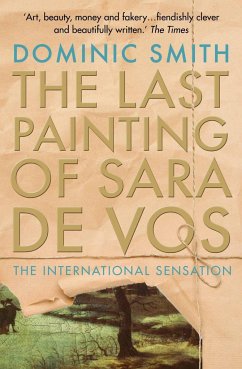 The Last Painting of Sara de Vos - Smith, Dominic