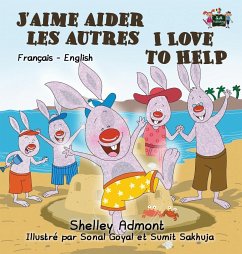 J'aime aider les autres I Love to Help - Admont, Shelley; Books, Kidkiddos