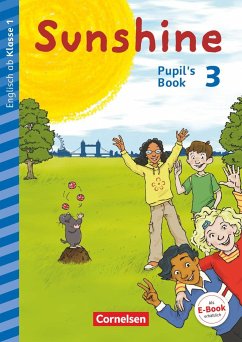 Sunshine - Early Start Edition 3. Schuljahr- Nordrhein-Westfalen - Pupil's Book - Schröder, Caroline;Beattie, Tanja;Kerler, Nadine