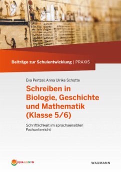 Schreiben in Biologie, Geschichte und Mathematik (Klasse 5/6) - Pertzel, Eva;Schütte, Anna Ulrike