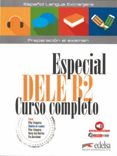 Especial Dele Curso completo - Aktuelle Ausgabe - B2 - Bartolomé, Paz;Alzugaray, Pilar;Barrios, María José