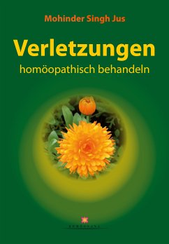 Verletzungen homöopathisch behandeln (eBook, ePUB) - Jus, Mohinder S.