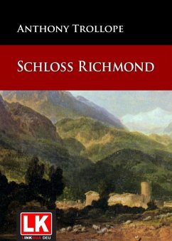 Schloß Richmond (eBook, ePUB) - Trollope, Anthony