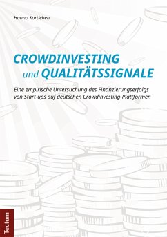 Crowdinvesting und Qualitätssignale (eBook, PDF) - Kortleben, Hanno