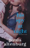 His Spy at Night (Spy Games, #3) (eBook, ePUB)