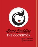 Bone Daddies: The Cookbook (eBook, ePUB)