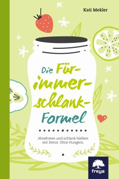 Die Für-immer-schlank-Formel (eBook, ePUB) - Mekler, Kati