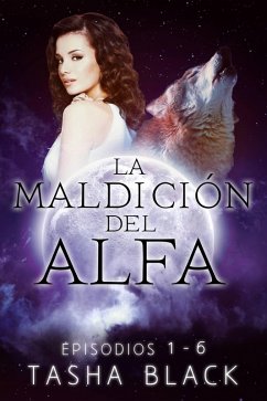 Cover La maldición del Alfa: Trilogía Completa (eBook, ePUB)