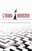 L'uomo moderno (eBook, ePUB)