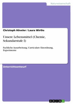 Unsere Lebensmittel (Chemie, Sekundarstufe I) (eBook, ePUB) - Höveler, Christoph; Wirths, Laura