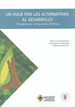 Un viaje por las alternativas al desarrollo (eBook, ePUB) - Eschenhagen, María Luisa