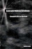 Quebrando Maldicao Hereditaria: Clamando pela tua Liberdade (eBook, ePUB) Quebrando Maldicao Hereditaria: Clamando pela tua Liberdade (eBook, ePUB)