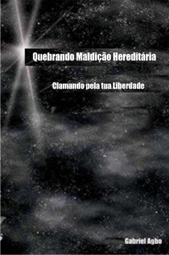Cover Quebrando Maldicao Hereditaria: Clamando pela tua Liberdade (eBook, ePUB)
