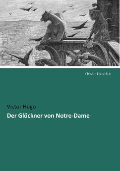 Der Glöckner von Notre-Dame - Hugo, Victor