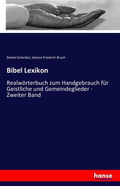 Bibel Lexikon - Schenkel, Daniel;Bruch, Johann Friedrich
