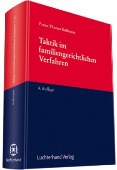 Taktik im familiengerichtlichen Verfahren - Roßmann, Franz-Thomas