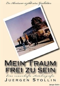 Mein Traum frei zu sein - Stollin, Jürgen