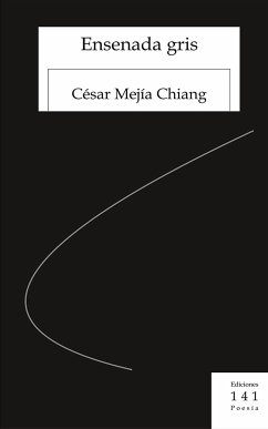 Ensenada gris (eBook, ePUB) - Mejía Chiang, César