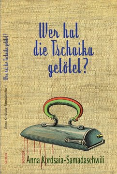 Wer hat die Tschaika getötet? (eBook, ePUB) - Kordsaia-Samadaschwili, Anna