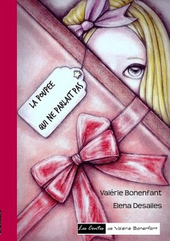 La poupée qui ne parlait pas (eBook, ePUB) - Bonenfant, Valérie; Desailes, Elena