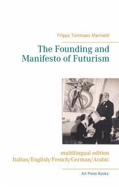 The Founding and Manifesto of Futurism (multilingual edition) (eBook, ePUB)